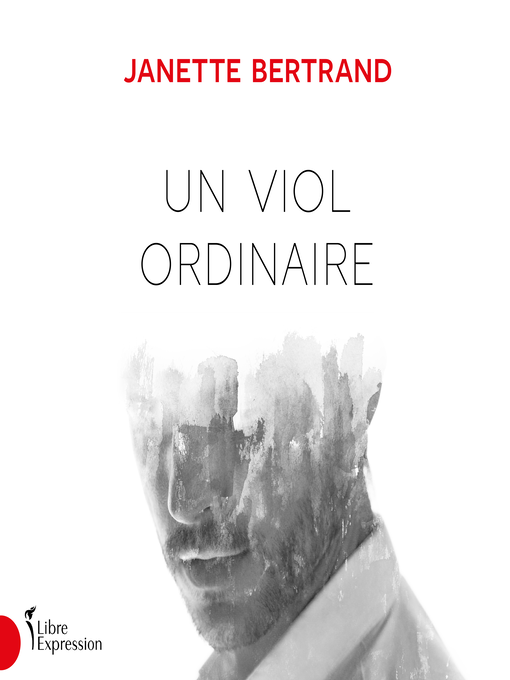 Title details for Un viol ordinaire by Janette Bertrand - Wait list